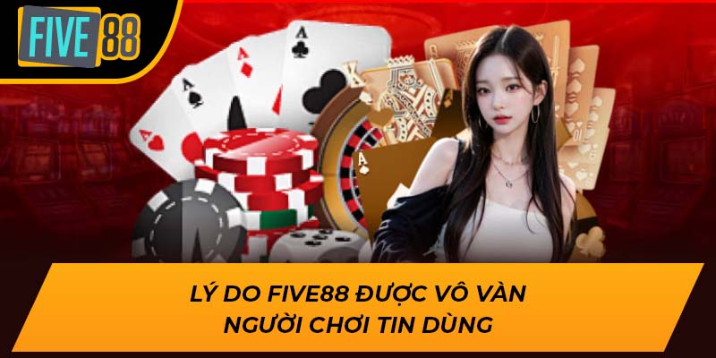 Hướng Dẫn Cách Chơi Tiến Lên Miền Bắc Thắng Lớn Tại Five88 3 Lý do Five88 được vô vàn người chơi tin dùng